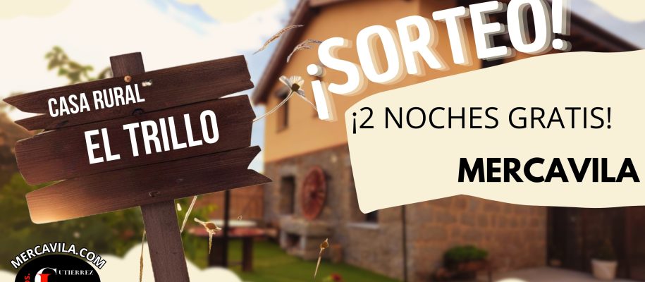  ¡Vive la magia del campo! Participa en el sorteo de Mercavila y gana 2 noches en la Casa Rural El Trillo
